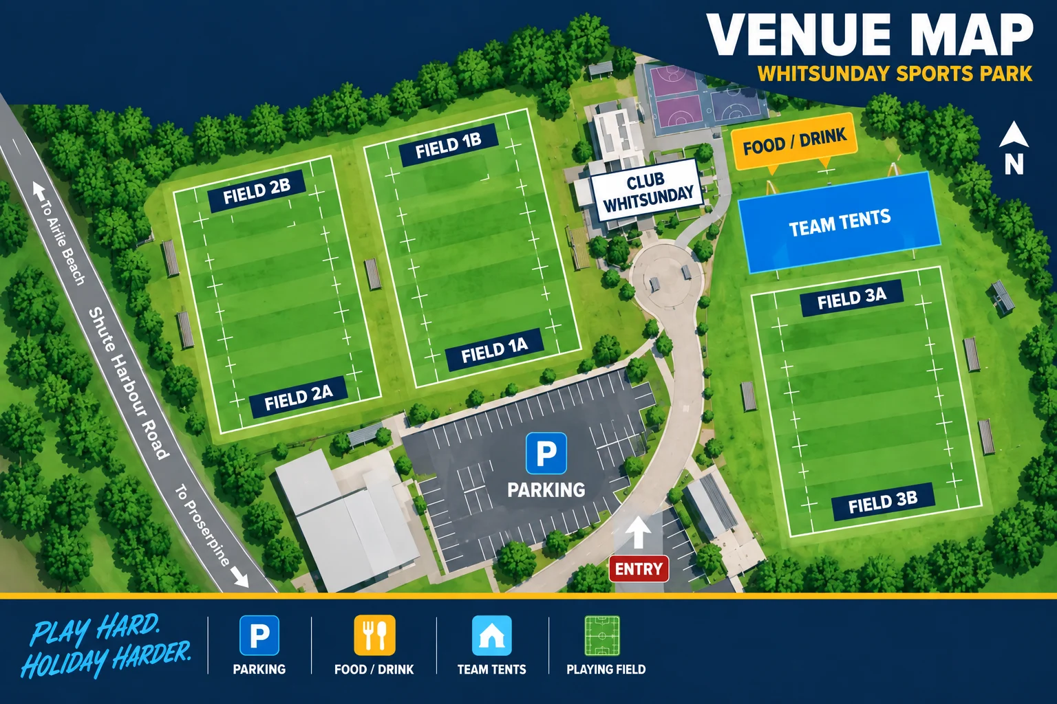 Venue map of Whitsunday Sportspark showing Fields 1A, 1B, 2A, 2B, 3A and 3B, parking, entry, team tents, clubhouse, food and drink area, and Shute Harbour Road